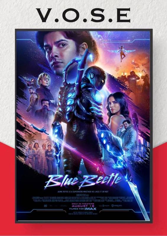 Thursday August 24 Blue Beetle in English at the Cinemax Almenara