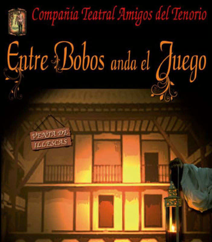 March 7 Entre bobos anda el juego, Spanish theatre in Jumilla